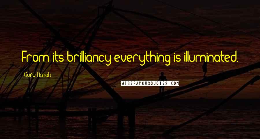 Guru Nanak Quotes: From its brilliancy everything is illuminated.
