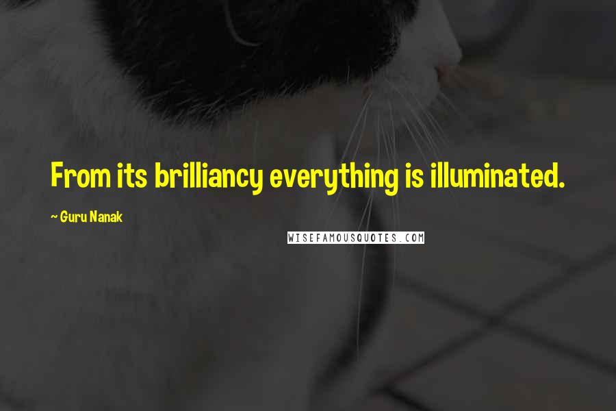 Guru Nanak Quotes: From its brilliancy everything is illuminated.