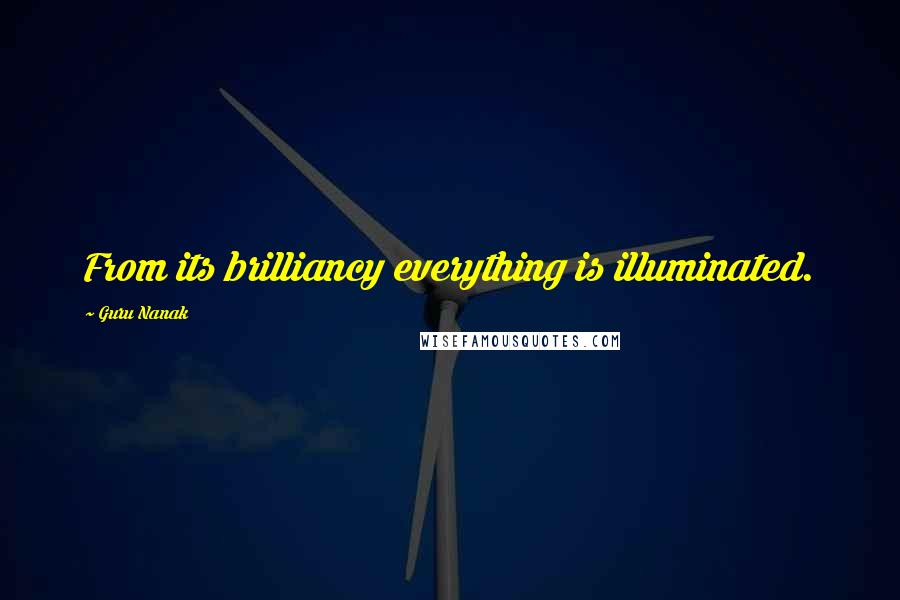 Guru Nanak Quotes: From its brilliancy everything is illuminated.