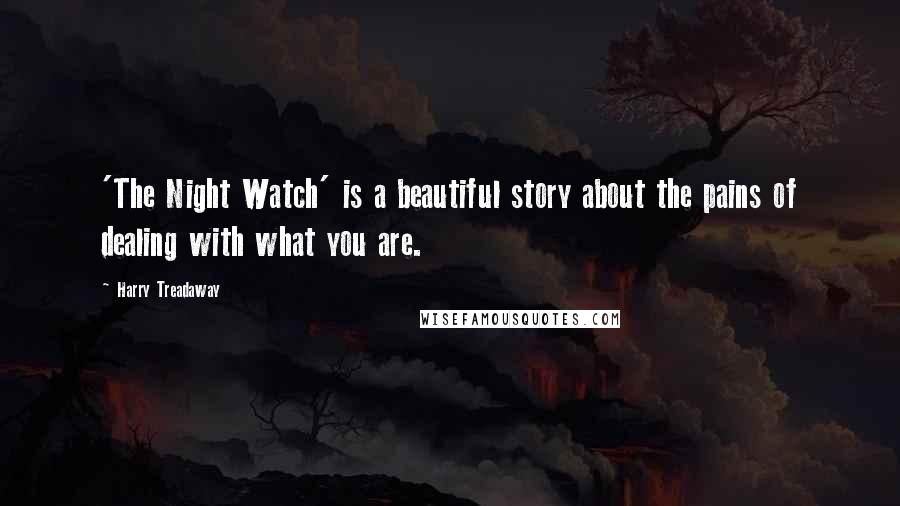 Harry Treadaway Quotes: 'The Night Watch' is a beautiful story about the pains of dealing with what you are.