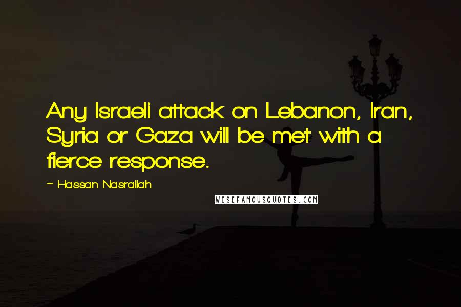 Hassan Nasrallah Quotes: Any Israeli attack on Lebanon, Iran, Syria or Gaza will be met with a fierce response.