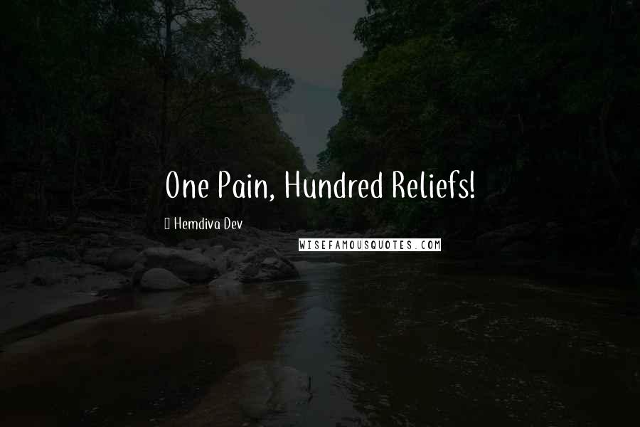 Hemdiva Dev Quotes: One Pain, Hundred Reliefs!