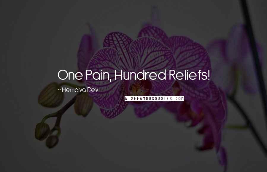 Hemdiva Dev Quotes: One Pain, Hundred Reliefs!