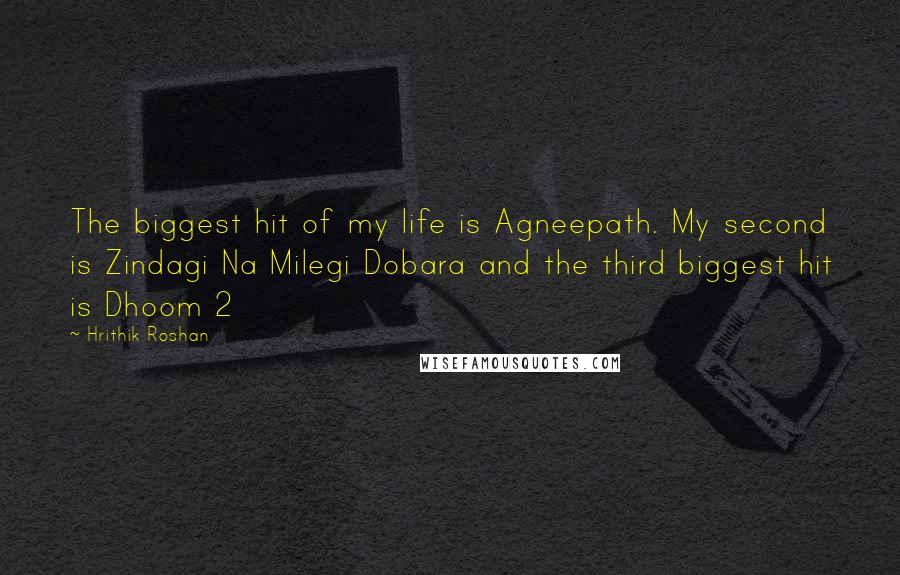 Hrithik Roshan Quotes: The biggest hit of my life is Agneepath. My second is Zindagi Na Milegi Dobara and the third biggest hit is Dhoom 2