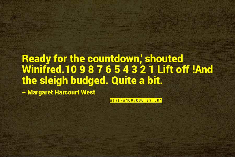 1 2 3 4 Quotes By Margaret Harcourt West: Ready for the countdown,' shouted Winifred.10 9 8