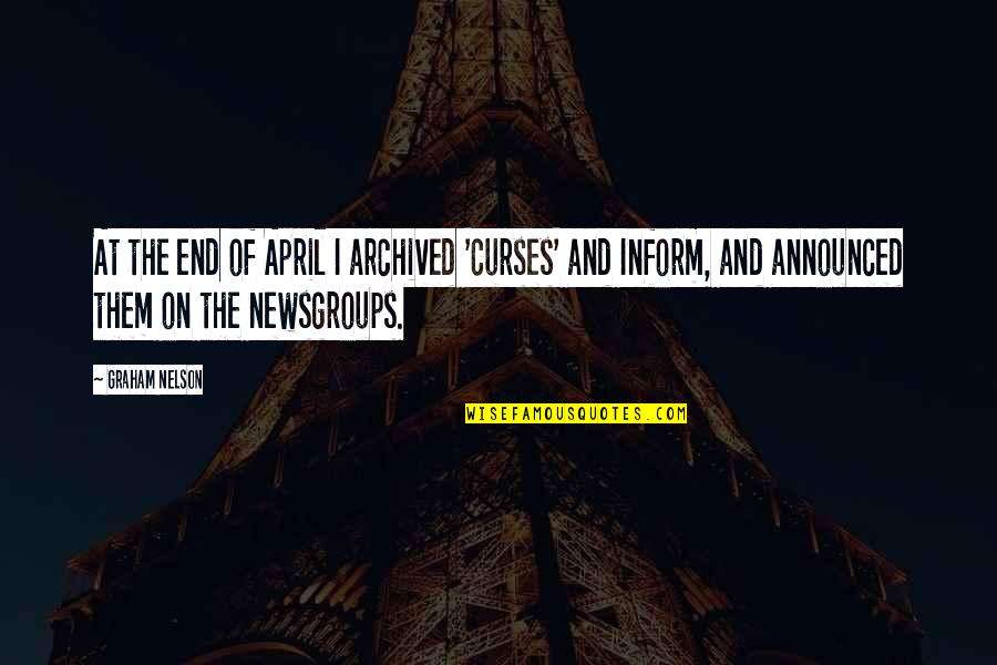 1 April Quotes By Graham Nelson: At the end of April I archived 'Curses'