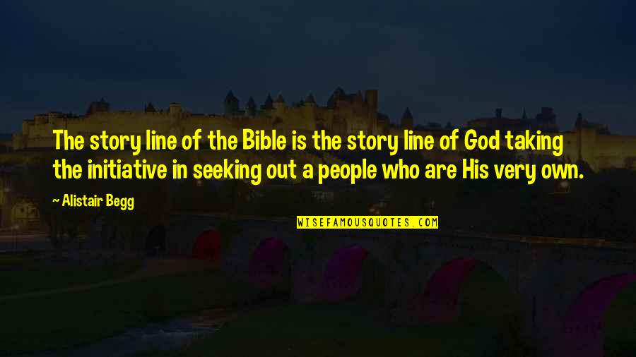 1 Line God Quotes By Alistair Begg: The story line of the Bible is the