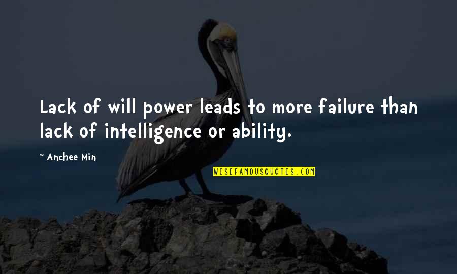 1 Min Quotes By Anchee Min: Lack of will power leads to more failure