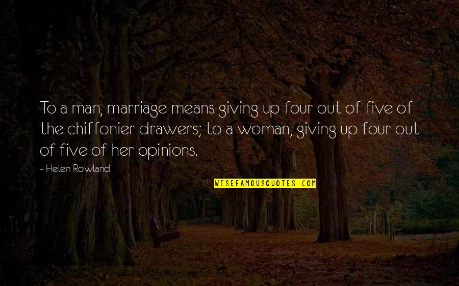 1 Month Until Wedding Quotes By Helen Rowland: To a man, marriage means giving up four 1 Month Until Wedding Quotes By Helen Rowland: To a man, marriage means giving up four