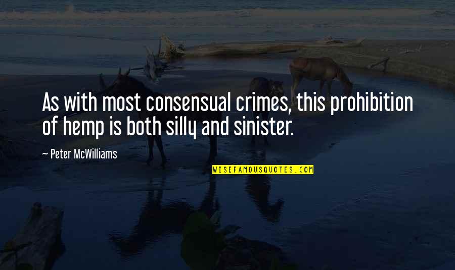 1 Peter 5 8 Quotes By Peter McWilliams: As with most consensual crimes, this prohibition of