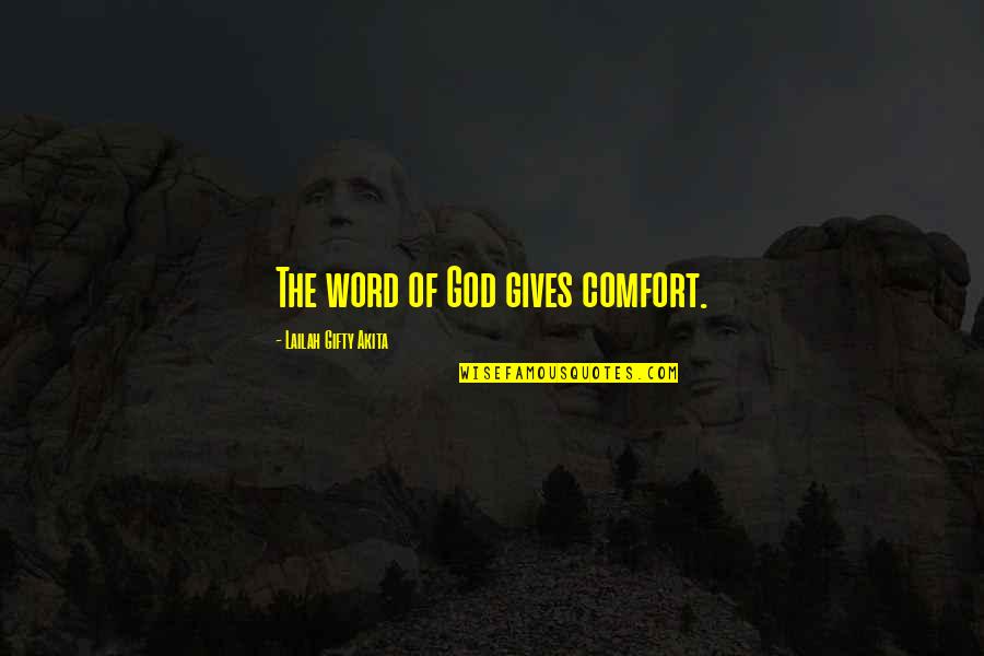 1 Word Inspirational Quotes By Lailah Gifty Akita: The word of God gives comfort.
