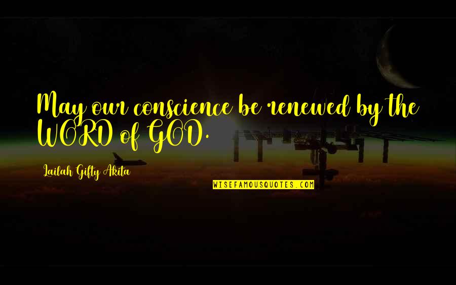 1 Word Inspirational Quotes By Lailah Gifty Akita: May our conscience be renewed by the WORD