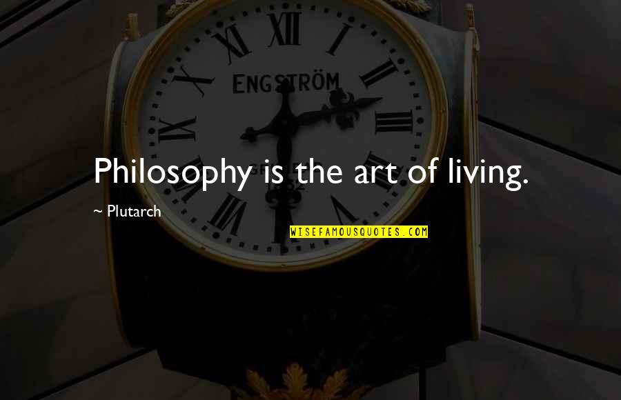 10 Maanden Quotes By Plutarch: Philosophy is the art of living. 10 Maanden Quotes By Plutarch: Philosophy is the art of living.
