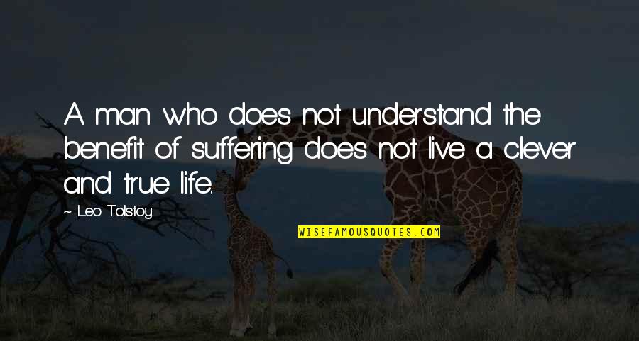 10 Year Work Anniversary Funny Quotes By Leo Tolstoy: A man who does not understand the benefit
