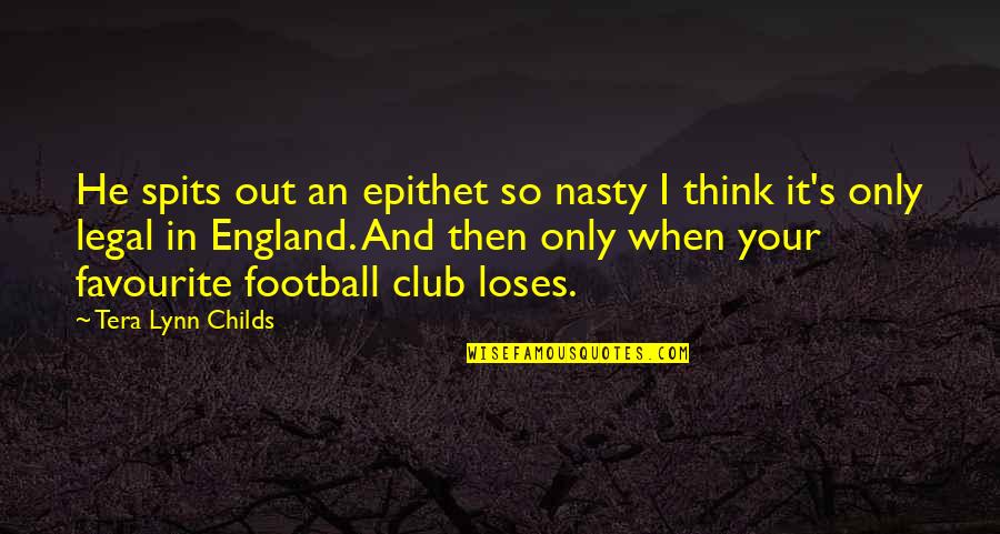 10 Year Work Anniversary Funny Quotes By Tera Lynn Childs: He spits out an epithet so nasty I