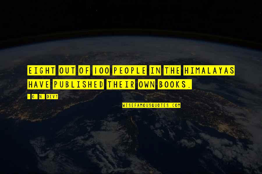 100 Best Book Quotes By G. N. Devy: Eight out of 100 people in the Himalayas