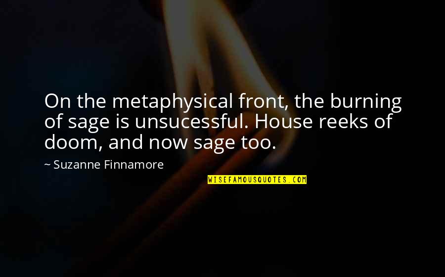 100 Dinge Quotes By Suzanne Finnamore: On the metaphysical front, the burning of sage