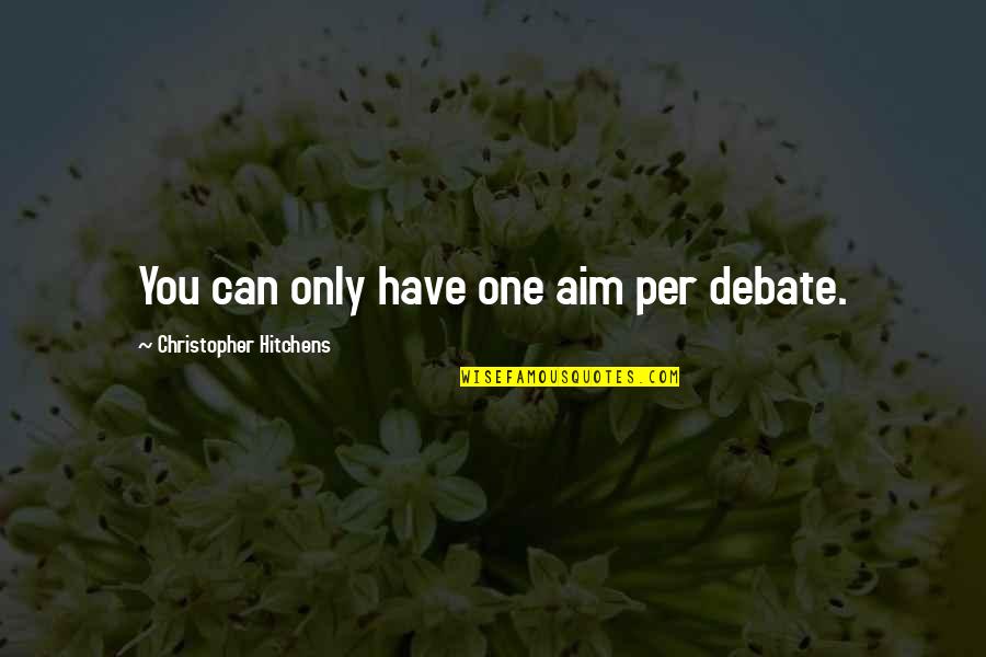 100 Greatest Horror Movie Quotes By Christopher Hitchens: You can only have one aim per debate.