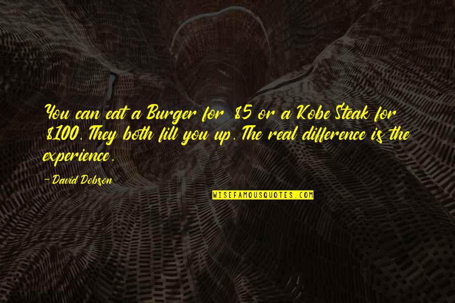 100 Real Quotes By David Dobson: You can eat a Burger for $5 or