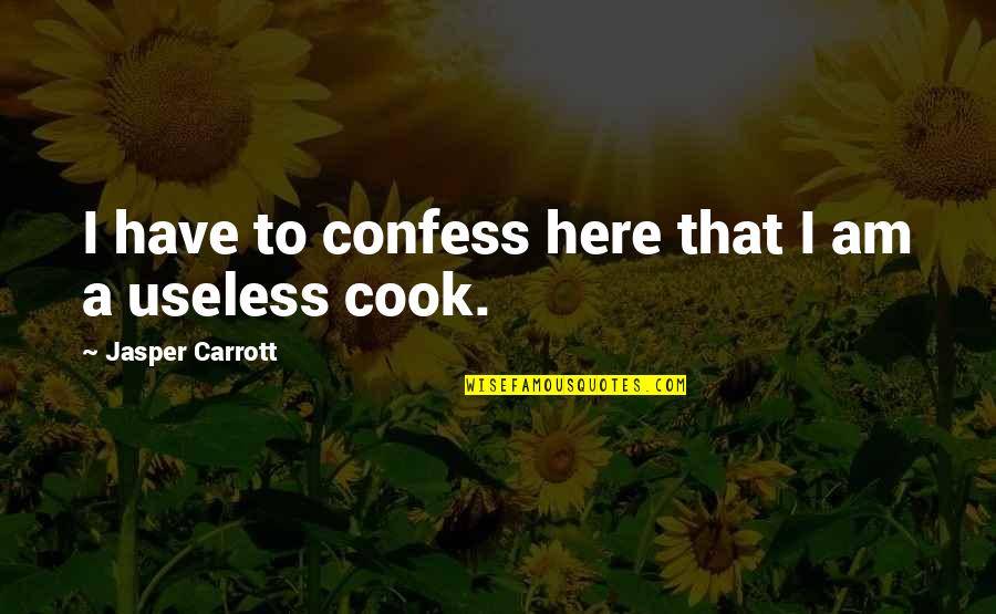 1050 John Quotes By Jasper Carrott: I have to confess here that I am 1050 John Quotes By Jasper Carrott: I have to confess here that I am
