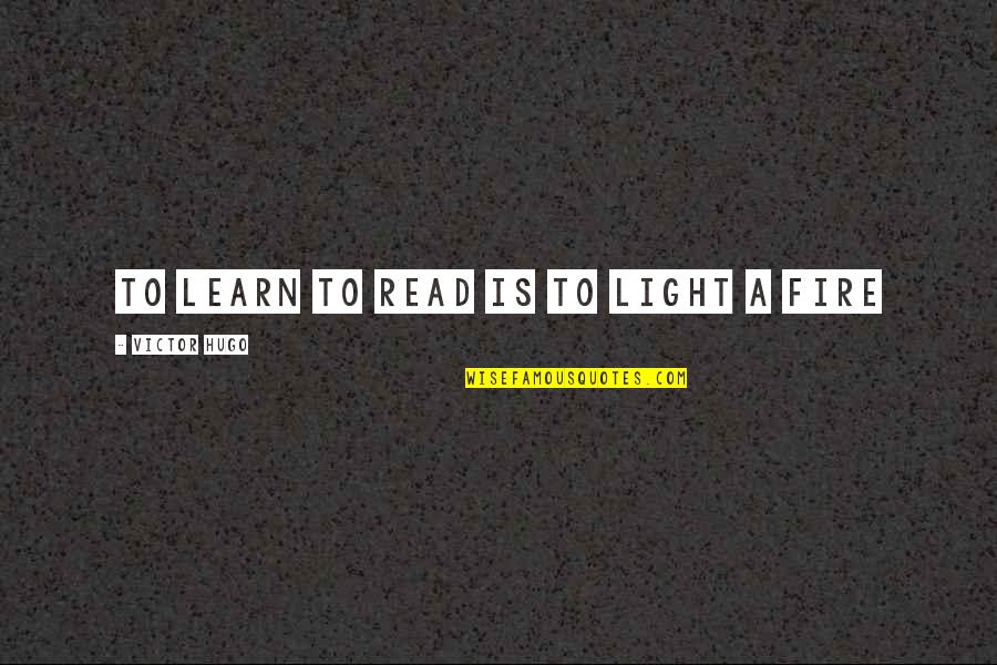 10sopeachy Quotes By Victor Hugo: To learn to read is to light a