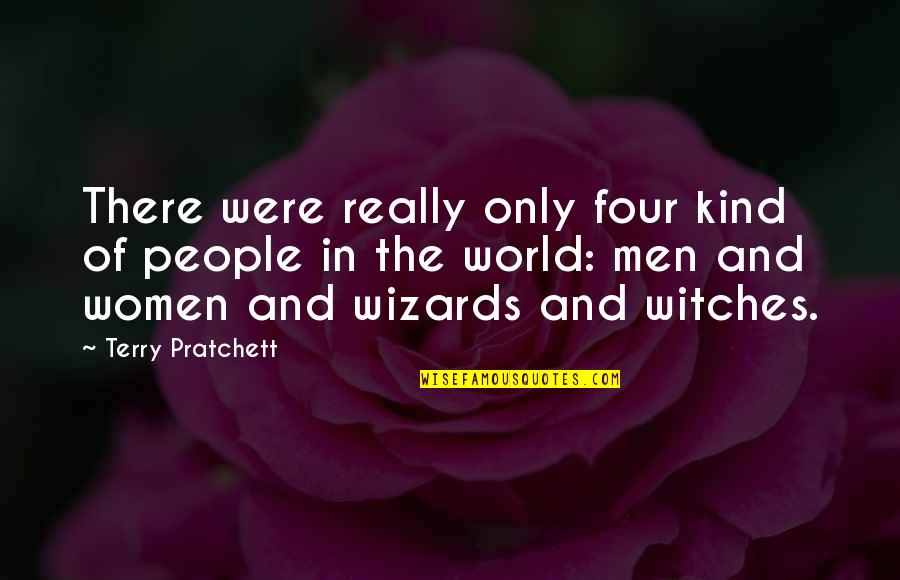 10th Engagement Anniversary Quotes By Terry Pratchett: There were really only four kind of people 10th Engagement Anniversary Quotes By Terry Pratchett: There were really only four kind of people