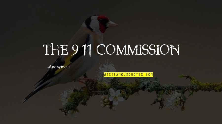 11/9 Quotes By Anonymous: THE 9/11 COMMISSION