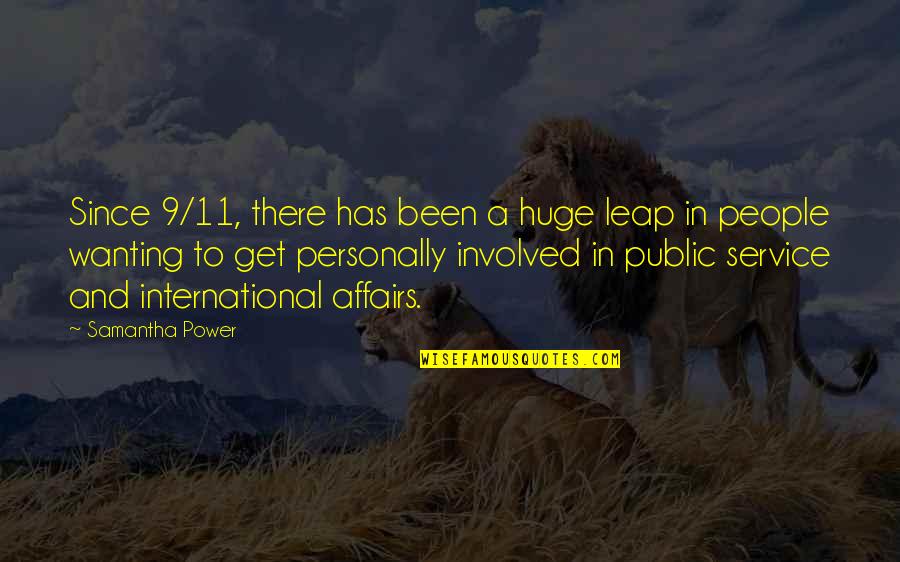 11 O'clock Quotes By Samantha Power: Since 9/11, there has been a huge leap 11 O'clock Quotes By Samantha Power: Since 9/11, there has been a huge leap