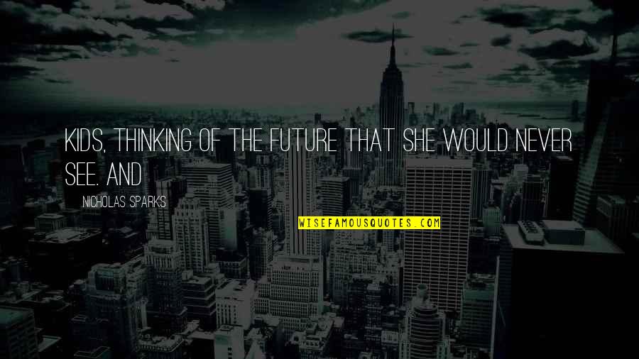 11 Persian Quotes By Nicholas Sparks: kids, thinking of the future that she would 11 Persian Quotes By Nicholas Sparks: kids, thinking of the future that she would