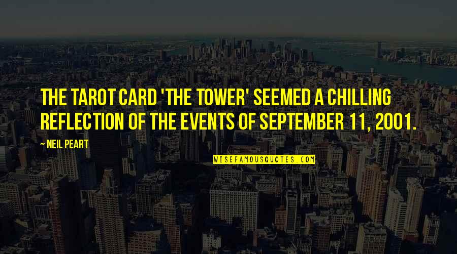 11 September Quotes By Neil Peart: The tarot card 'The Tower' seemed a chilling