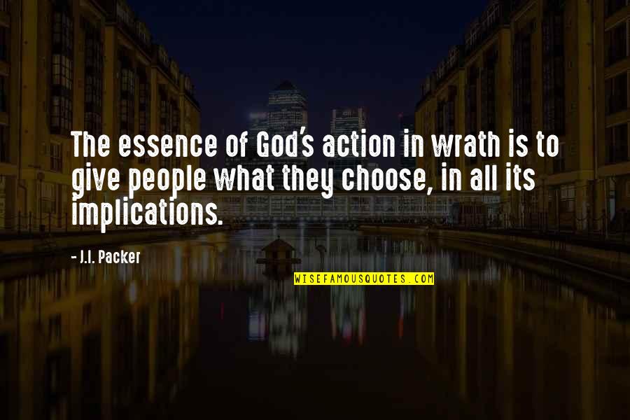 11 Torrent Quotes By J.I. Packer: The essence of God's action in wrath is 11 Torrent Quotes By J.I. Packer: The essence of God's action in wrath is