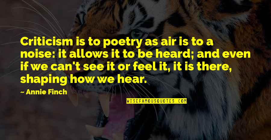 111th Police Quotes By Annie Finch: Criticism is to poetry as air is to 111th Police Quotes By Annie Finch: Criticism is to poetry as air is to