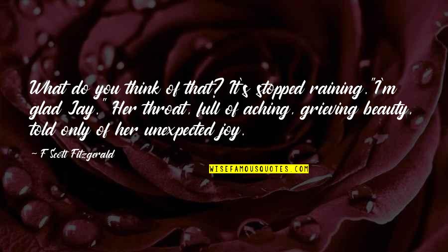 1123 Quotes By F Scott Fitzgerald: What do you think of that? It's stopped 1123 Quotes By F Scott Fitzgerald: What do you think of that? It's stopped