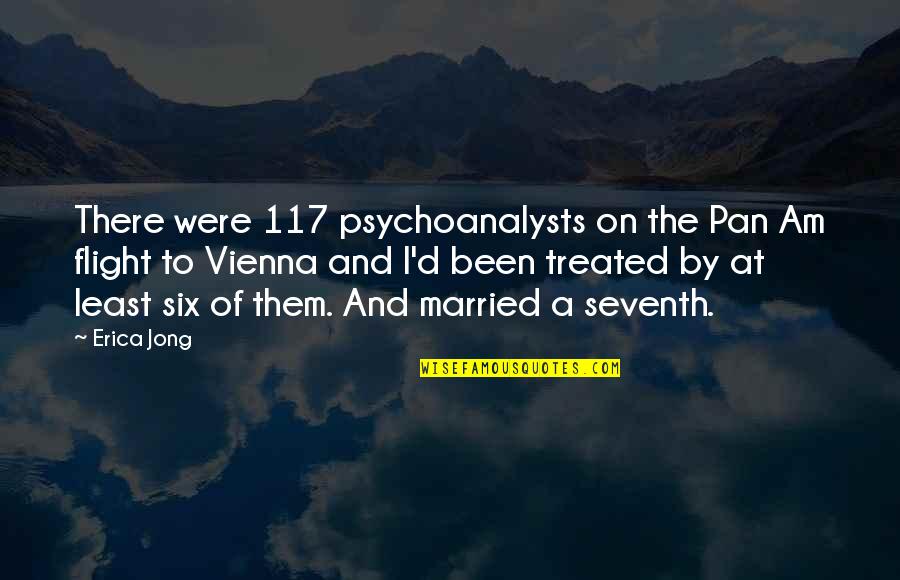 117 Quotes By Erica Jong: There were 117 psychoanalysts on the Pan Am