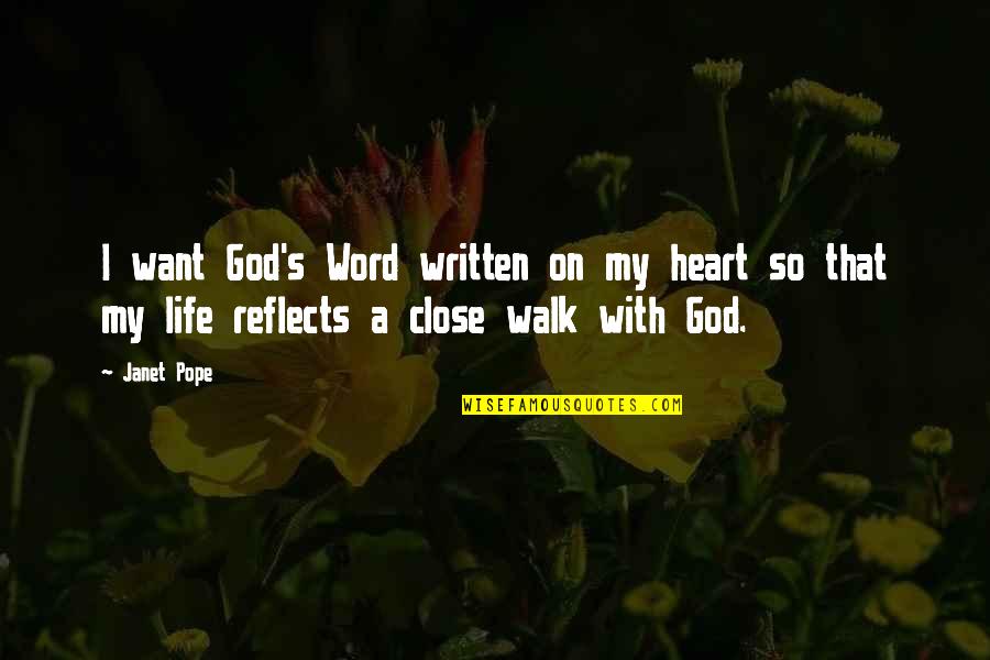 13084 3m Quotes By Janet Pope: I want God's Word written on my heart