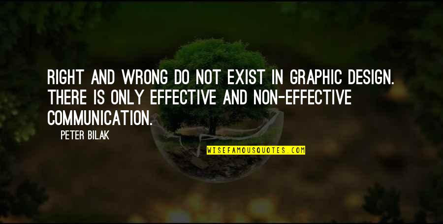 130s Radio Quotes By Peter Bilak: Right and wrong do not exist in graphic 130s Radio Quotes By Peter Bilak: Right and wrong do not exist in graphic