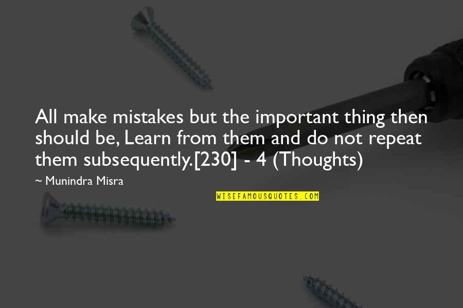 131 Love Quotes By Munindra Misra: All make mistakes but the important thing then