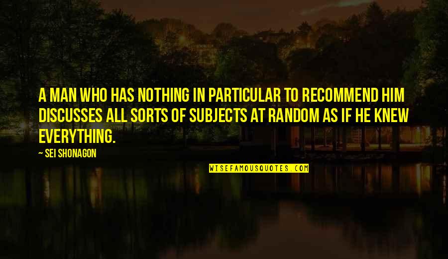 13dopplar Quotes By Sei Shonagon: A man who has nothing in particular to 13dopplar Quotes By Sei Shonagon: A man who has nothing in particular to