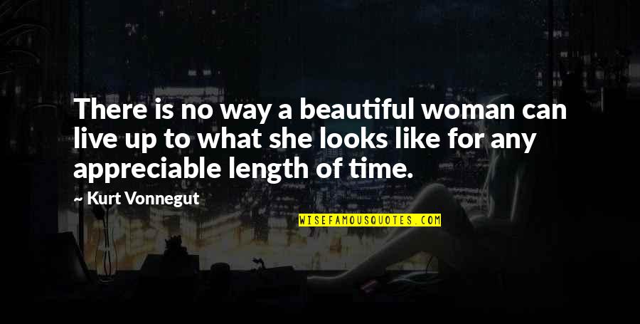 1408 Inspirational Quotes By Kurt Vonnegut: There is no way a beautiful woman can