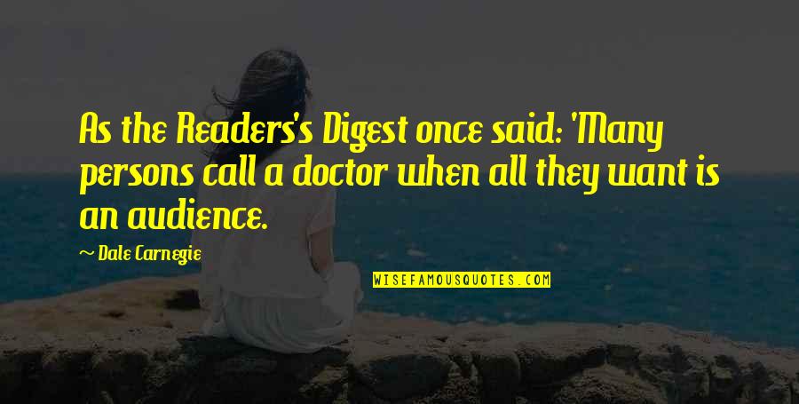 14242 Quotes By Dale Carnegie: As the Readers's Digest once said: 'Many persons
