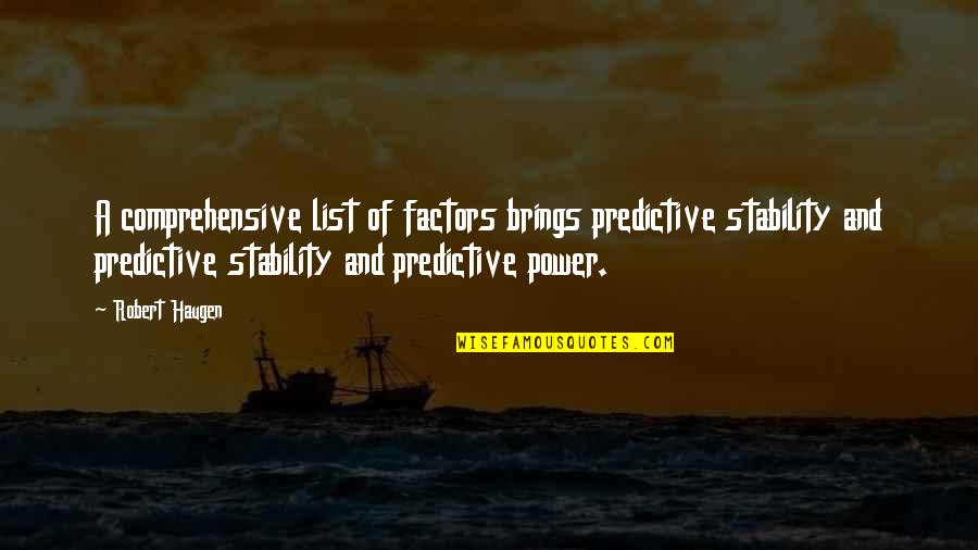 14forty Quotes By Robert Haugen: A comprehensive list of factors brings predictive stability 14forty Quotes By Robert Haugen: A comprehensive list of factors brings predictive stability
