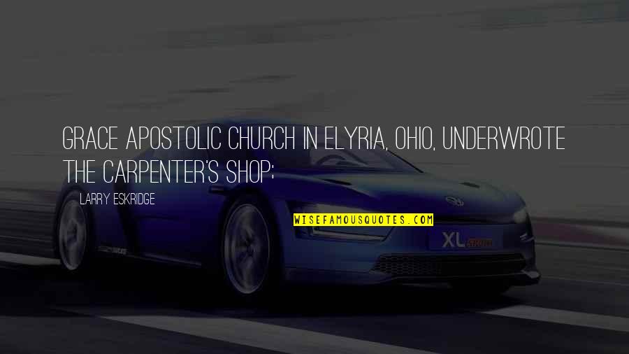 16 Candles Quotes By Larry Eskridge: Grace Apostolic Church in Elyria, Ohio, underwrote The