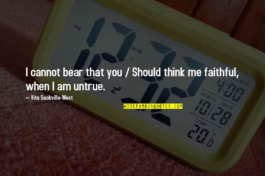 1620 Am Radio Quotes By Vita Sackville-West: I cannot bear that you / Should think 1620 Am Radio Quotes By Vita Sackville-West: I cannot bear that you / Should think