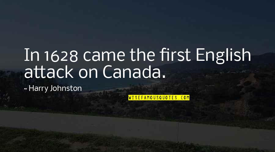 1628 Ltd Quotes By Harry Johnston: In 1628 came the first English attack on 1628 Ltd Quotes By Harry Johnston: In 1628 came the first English attack on