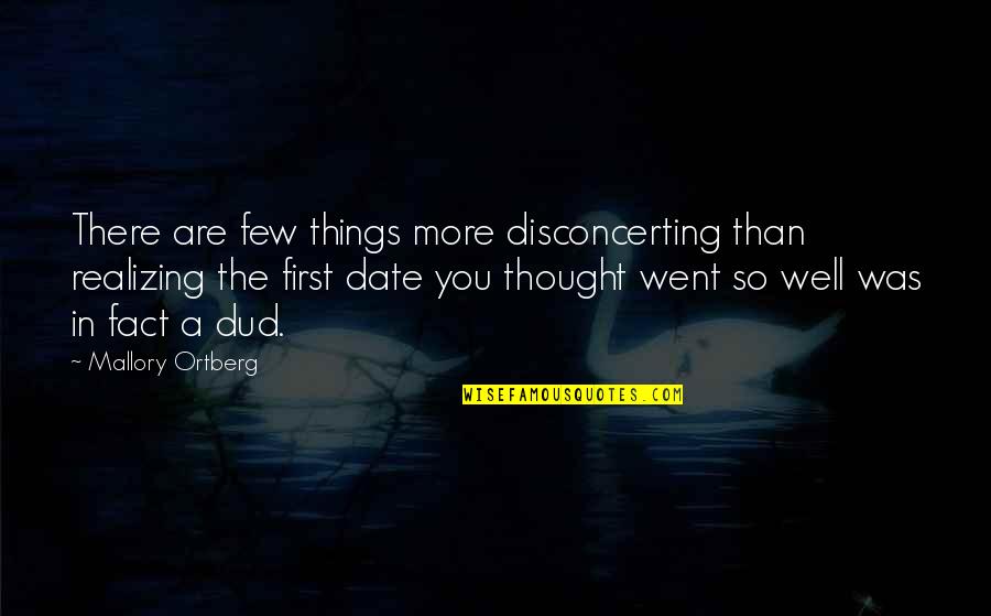 16323 Quotes By Mallory Ortberg: There are few things more disconcerting than realizing 16323 Quotes By Mallory Ortberg: There are few things more disconcerting than realizing