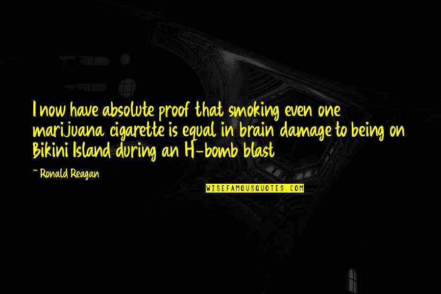 16510 96j10 Quotes By Ronald Reagan: I now have absolute proof that smoking even 16510 96j10 Quotes By Ronald Reagan: I now have absolute proof that smoking even