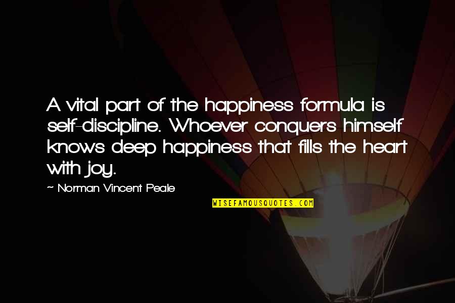 1676 Possessed Quotes By Norman Vincent Peale: A vital part of the happiness formula is
