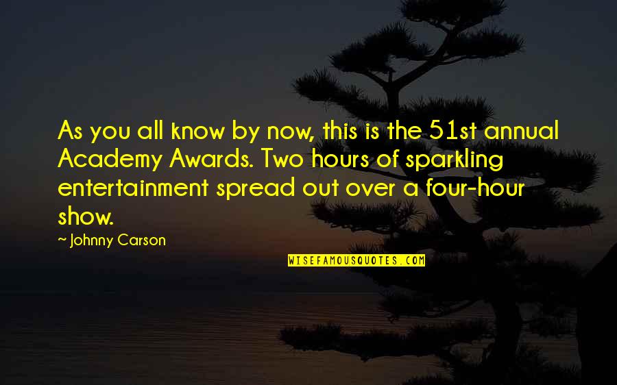 1686 Quotes By Johnny Carson: As you all know by now, this is