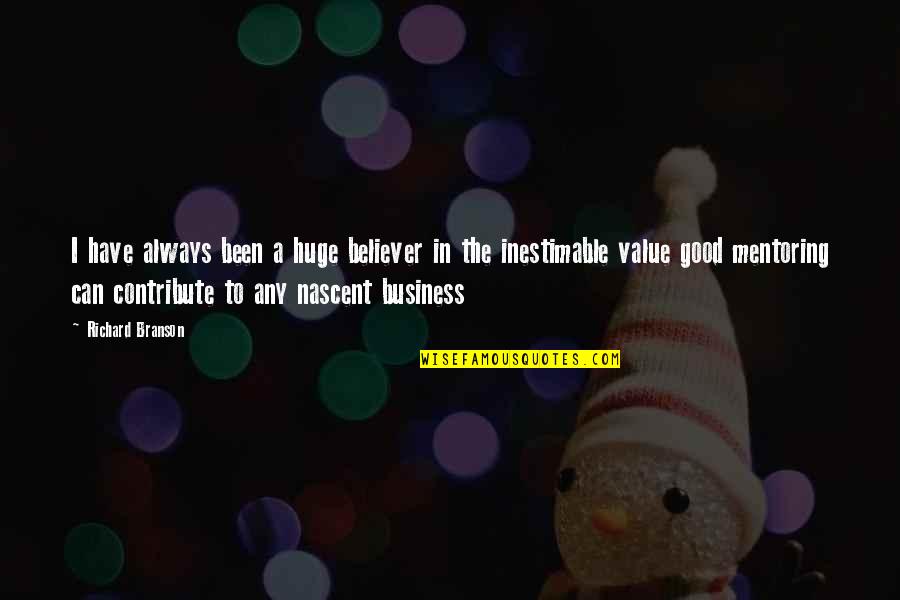 1748 Divided Quotes By Richard Branson: I have always been a huge believer in 1748 Divided Quotes By Richard Branson: I have always been a huge believer in