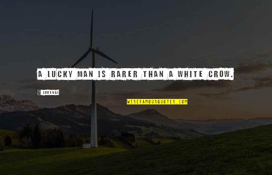 1753 In Spanish Quotes By Juvenal: A lucky man is rarer than a white